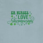 ER Nurses Love Shenanigans T-Shirt - Image 5
